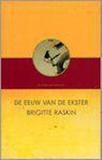 Eeuw van de ekster 9789056176372 B. Raskin, Verzenden, B. Raskin