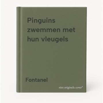Pinguins zwemmen met hun vleugels 9789053290118 Fontanel, Verzenden, Gelezen, Fontanel