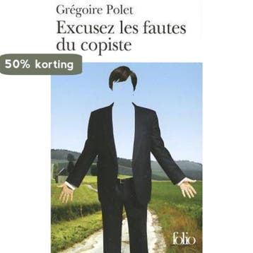 Excusez Les Fautes Du Copiste 9782070358618 Gregoire Polet, Verzenden, Gregoire Polet