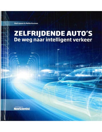 ZELRIJDENDE AUTOS, DE WEG NAAR INTELLIGENT VERKEER (NEW