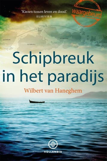 Schipbreuk in het paradijs 9789064106279, Verzenden, Zo goed als nieuw, Wilbert van Haneghem