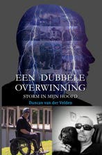 Een Dubbele Overwinning 9789402199376 Duncan van der Velden, Verzenden, Duncan van der Velden