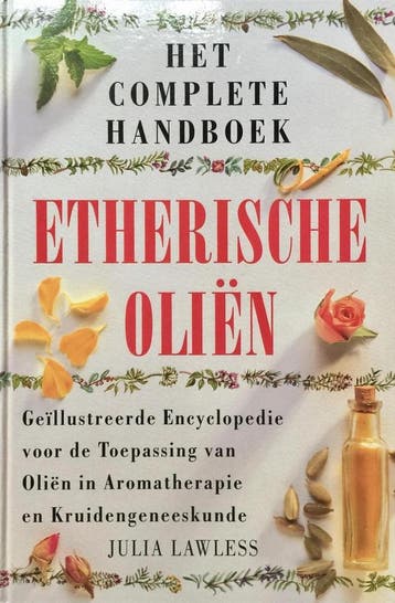 COMPLETE HANDBOEK ETHERISCHE OLIEN 9789038905594 J. Lawless, Boeken, Verzenden, Zo goed als nieuw, J. Lawless