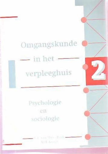 2 Psychologie en sociologie Omgangskunde in het verpleeghuis, Verzenden, C.E. van Dijk-Baak