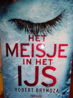 Het meisje in het ijs Robert Bryndza 9789022594841, Verzenden, Gelezen, Robert Bryndza