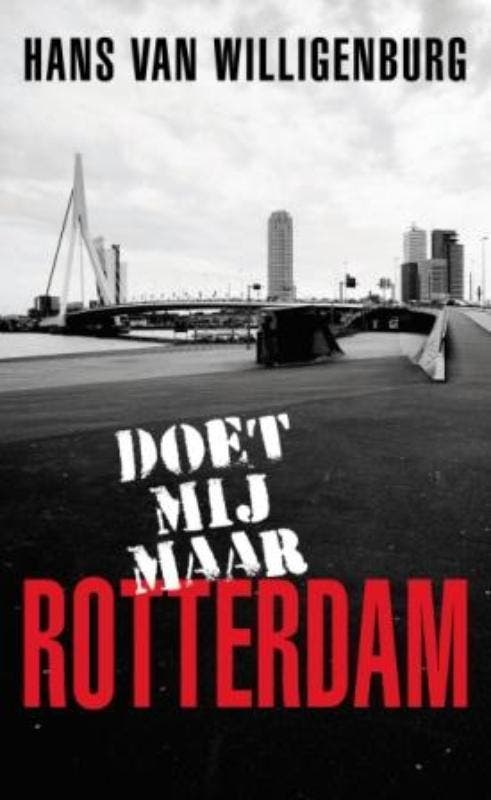 Doet mij maar Rotterdam 9789045311265 H. van Willigenburg, Livres, BD, Envoi