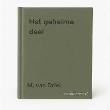 Het geheime deel 9789029513463 M. van Driel, Verzenden, M. van Driel