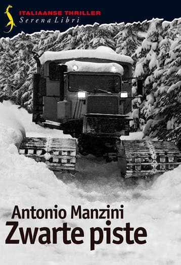 Zwarte piste 9789076270791 Antonio Manzini, Verzenden, Zo goed als nieuw, Antonio Manzini