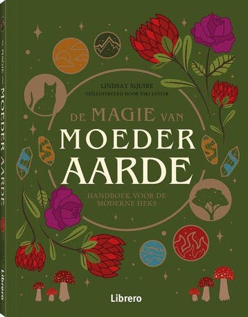 De magie van Moeder Aarde 9789463599221 Lindsay Squire, Verzenden, Lindsay Squire
