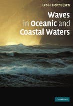 Waves in Oceanic and Coastal Waters 9780521129954, Verzenden, Leo H. Holthuijsen