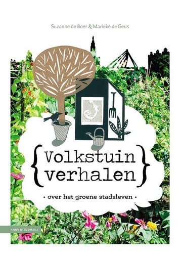 Volkstuinverhalen 9789050117401 Marieke de Geus, Verzenden, Zo goed als nieuw, Marieke de Geus