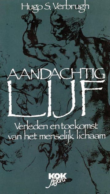 Aandachtig lijf - Hugo S. Verbrugh - 9789024275847 - Paperba, Boeken, Verzenden, Nieuw