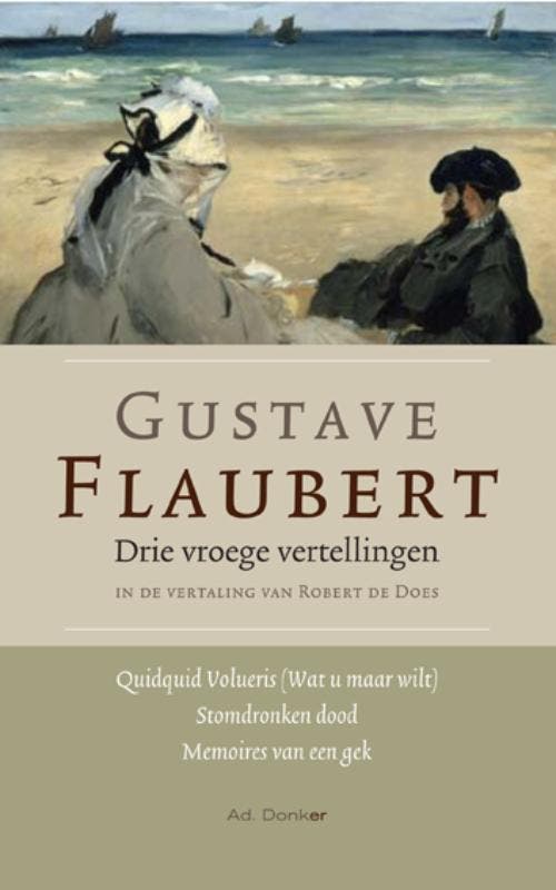 Drie vroege vertellingen 9789061006435 Gustave Flaubert, Boeken, Romans, Zo goed als nieuw, Verzenden