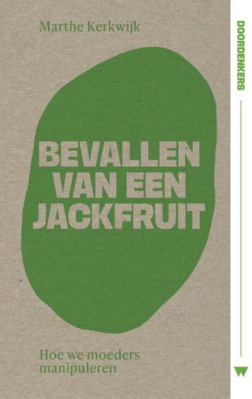 Bevallen Van Een Jackfruit | Marthe Kerkwijk | Nieuw, Verzenden, Marthe Kerkwijk