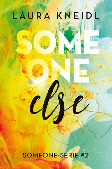 Someone else / Someone / 2 9789020549096 Laura Kneidl, Verzenden, Laura Kneidl