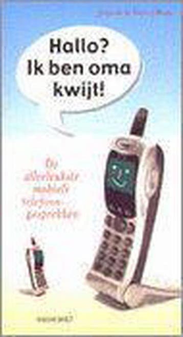 ALLERLEUKSTE MOBIELE TELEFOONGESPREKKEN, 9789058600356, Verzenden, Gelezen, J. de la Torre y Rivas