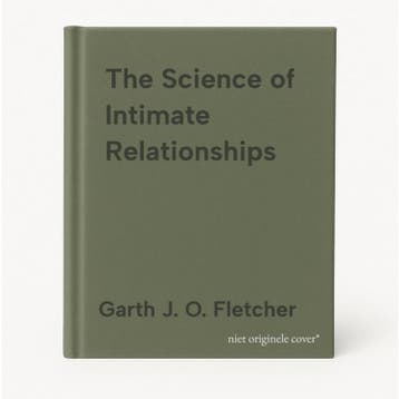 The Science of Intimate Relationships 9781119430049, Verzenden, Gelezen, Garth J. O. Fletcher