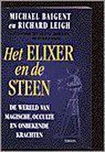 ELIXER EN DE STEEN 9789051216981 M. Baigent, Verzenden, M. Baigent