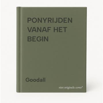 PONYRIJDEN VANAF HET BEGIN 9789060845523 Goodall, Verzenden, Goodall