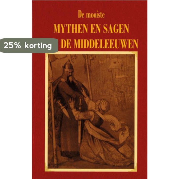 De mooiste mythen en sagen uit de Middeleeuwen 9789055133741, Boeken, Literatuur, Gelezen, Verzenden