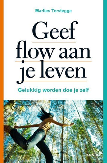 Geef flow aan je leven 9789020998160 Marlies Terstegge, Boeken, Verzenden, Gelezen, Marlies Terstegge