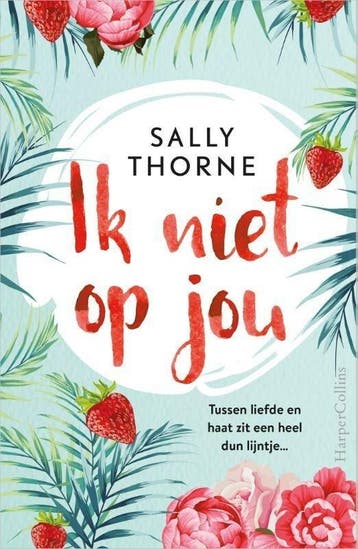 Ik niet op jou (9789402703641, Sally Thorne), Verzenden