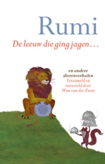 De leeuw die ging jagen... en andere dierenverhalen Rumi, Verzenden, Gelezen, Rumi