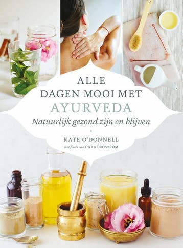 Alle Dagen Mooi Met Ayurveda | Kate ODonnell | Nieuw, Verzenden, Nieuw, Kate O'Donnell
