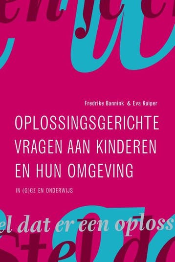 Oplossingsgerichte Vragen Aan Kinderen En Hun Omgeving, Boeken, Verzenden, Nieuw, Frederike Bannink; Eva Kuiper