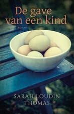 De gave van een kind 9789029726221 Sarah Loudin Thomas, Verzenden, Zo goed als nieuw, Sarah Loudin Thomas