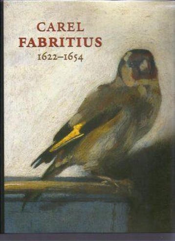 Carel Fabritius 1622-1654 9789040089879 F.J. Duparc, Verzenden, F.J. Duparc