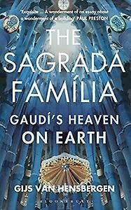 The Sagrada Familia 9781408854792 Gijs van Hensbergen, Livres, Langue | Anglais, Envoi