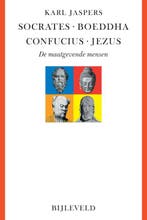Socrates, Boeddha, Confucius, Jezus 9789061317272, Verzenden, Karl Jaspers