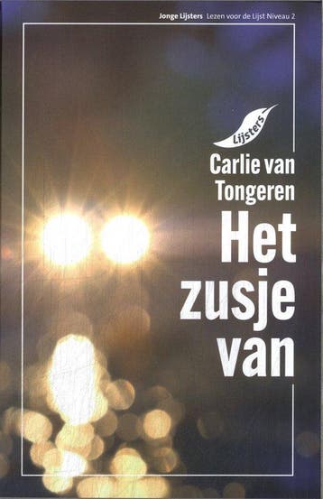 Het zusje van / Jonge lijsters 9789001062361, Verzenden, Gelezen, Carlie van Tongeren