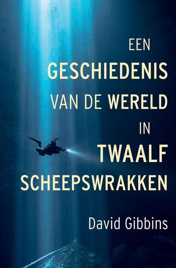 Een geschiedenis van de wereld in twaalf scheepswrakken, Verzenden, Gelezen, David Gibbins