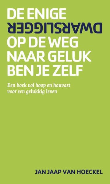 De enige dwarsligger op de weg naar geluk ben je zelf, Verzenden, Jan Jaap van Hoeckel