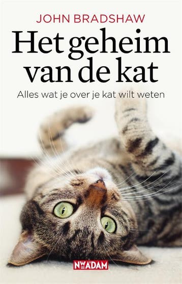 Het geheim van de kat 9789046825587 John Bradshaw, Boeken, Verzenden, Zo goed als nieuw, John Bradshaw