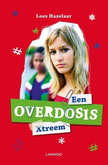 Een overdosis Xtreem 9789020995909 Loes Hazelaar, Verzenden, Zo goed als nieuw, Loes Hazelaar