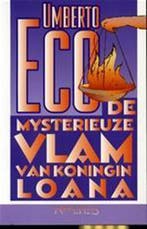 De mysterieuze vlam van koningin Loana 9789044605266, Verzenden, Zo goed als nieuw, Umberto Eco