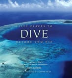 Fifty places to dive before you die 9781584797104, Verzenden, Chris Santella