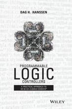 Programmable Logic Controllers 9781118949245 Dag H. Hanssen, Boeken, Verzenden, Zo goed als nieuw, Dag H. Hanssen