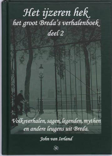 Het ijzeren hek 9789078071181 J. van Ierland, Verzenden, J. van Ierland
