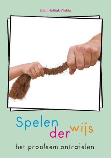 Spelenderwijs het probleem ontrafelen 9789085603030, Verzenden, Zo goed als nieuw, Ellen Hollink-Wolda