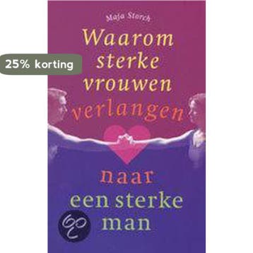 WAAROM STERKE VROUWEN VERLANGEN NAAR MAN 9789039108406, Verzenden, Maja Storch
