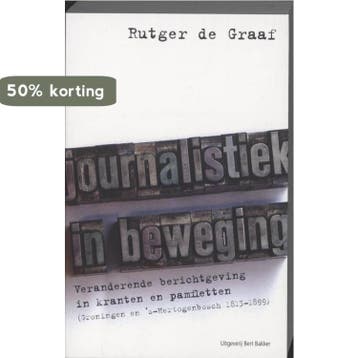 Journalistiek in beweging 9789035135543 Rutger de Graaf, Verzenden, Gelezen, Rutger de Graaf