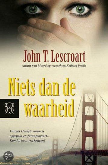 Niets dan de waarheid / Zwarte beertjes / 2941 9789044929416, Verzenden, J.T. Lescroart