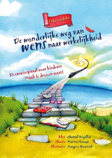 De wonderlijke weg van wens naar werkelijkheid / Filo, Boeken, Verzenden, Zo goed als nieuw, Chantal Trigallez