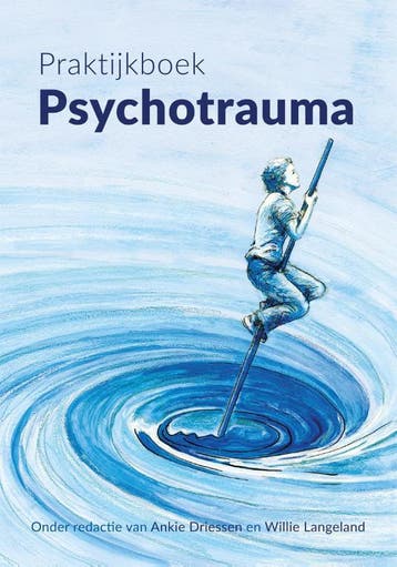Praktijkboek psychotrauma 9789088507373 Ankie Driessen, Livres, Verzenden, Ankie Driessen