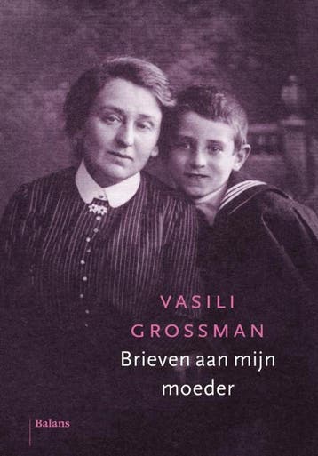 Brieven aan mijn moeder 9789460033896 Vasili Grossman, Boeken, Verzenden, Zo goed als nieuw, Vasili Grossman