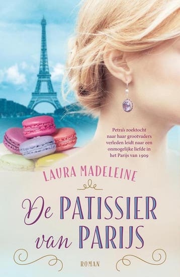 De patissier van Parijs 9789026154416 Laura Madeleine, Verzenden, Laura Madeleine